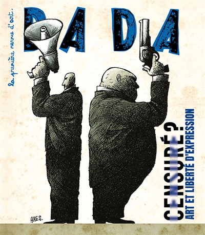 Dada, n° 278. Censuré ? : art et liberté d’expression